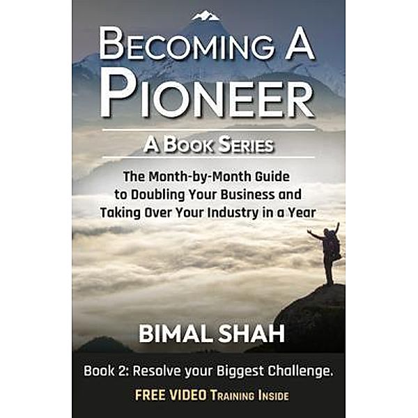 Becoming a Pioneer - A Book Series - Book 2 / Becoming A Pioneer Bd.2, Bimal Shah