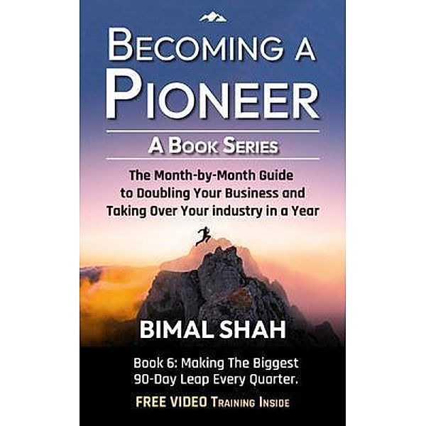 Becoming a Pioneer - A Book Series- Book 6 / Becoming A Pioneer Bd.6, Bimal Shah