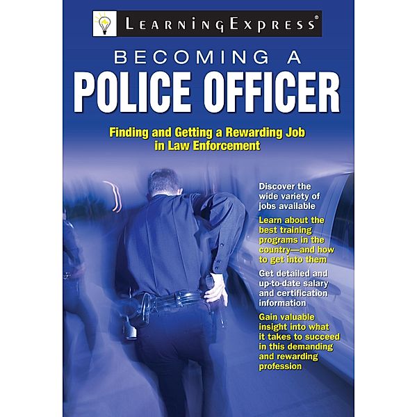 Becoming a Police Officer / LearningExpress, LLC