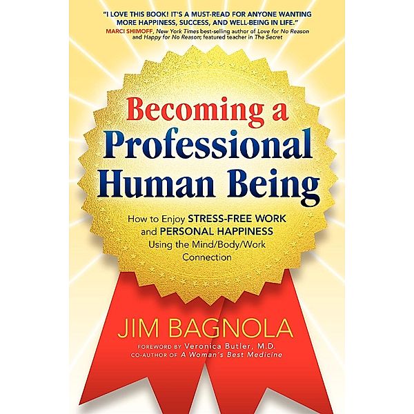 Becoming a Professional Human Being, Jim Bagnola