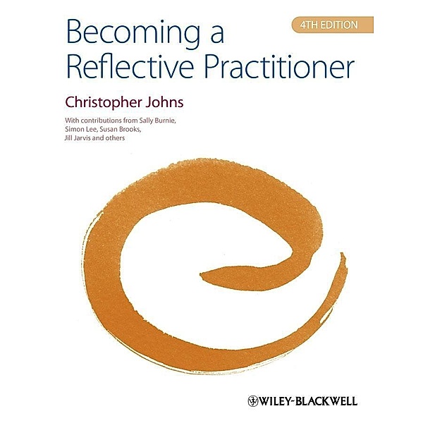 Becoming a Reflective Practitioner, Christopher Johns