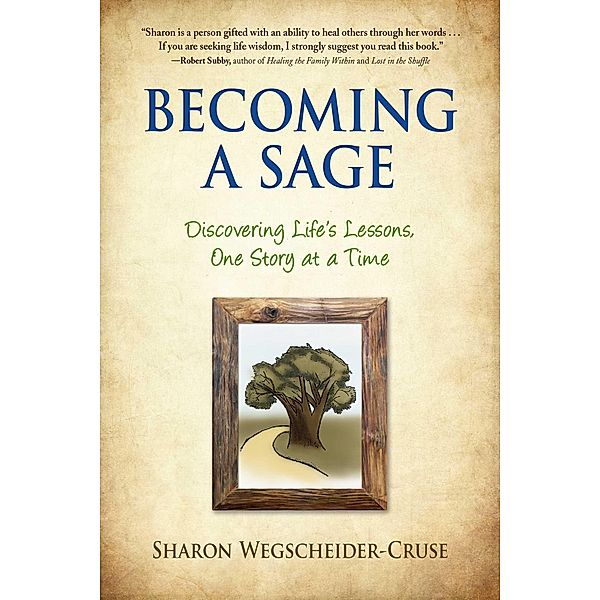 Becoming a Sage, Sharon Wegscheider-Cruse