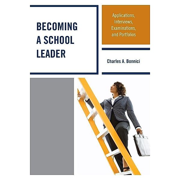 Becoming a School Leader, Charles A. Bonnici