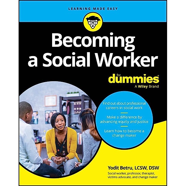 Becoming A Social Worker For Dummies, Yodit Betru