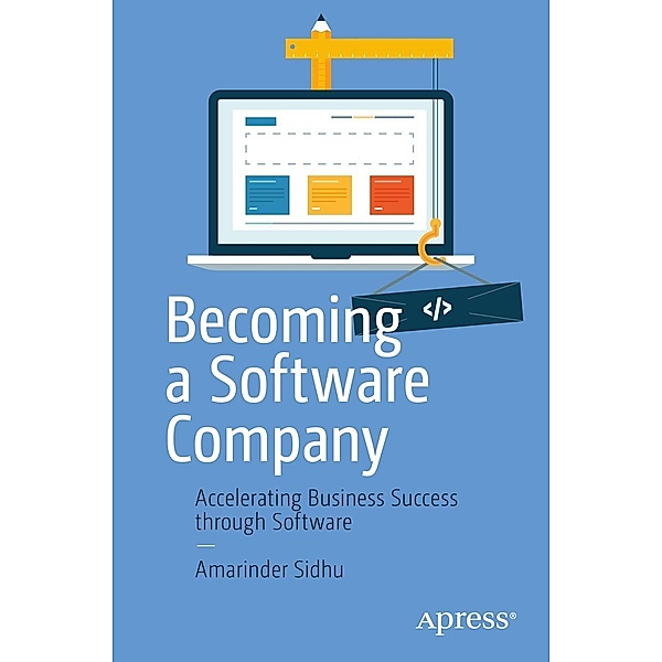 Becoming a Software Company, Amarinder Sidhu