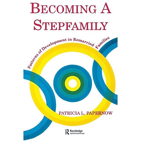 Becoming A Stepfamily, Patricia L. Papernow