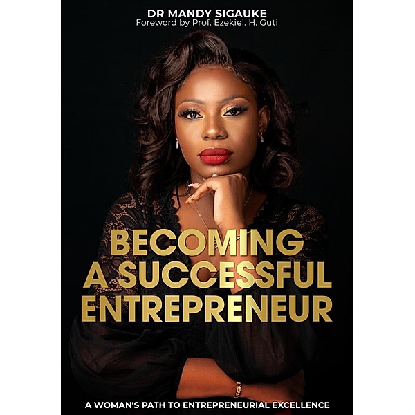 Becoming a Successful Entrepreneur: A Woman's Path to Entrepreneurial Excellence, Mandy