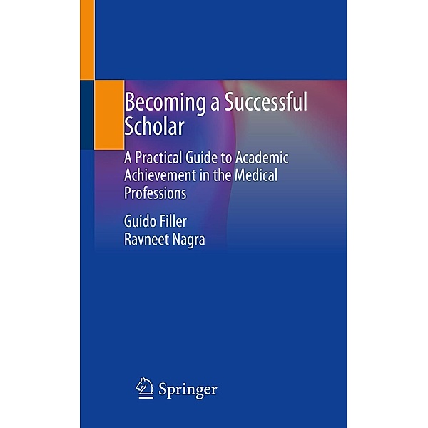 Becoming a Successful Scholar, Guido Filler, Ravneet Nagra