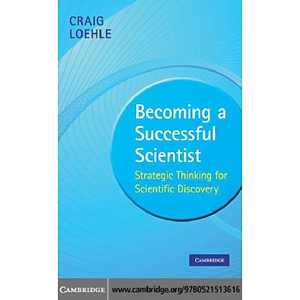 Becoming a Successful Scientist, Craig Loehle