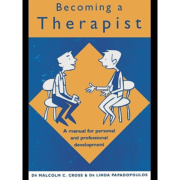 Becoming a Therapist, Malcolm C. Cross, Linda Papadopoulos