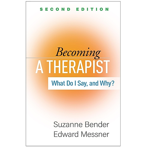 Becoming a Therapist, Suzanne Bender, Edward Messner