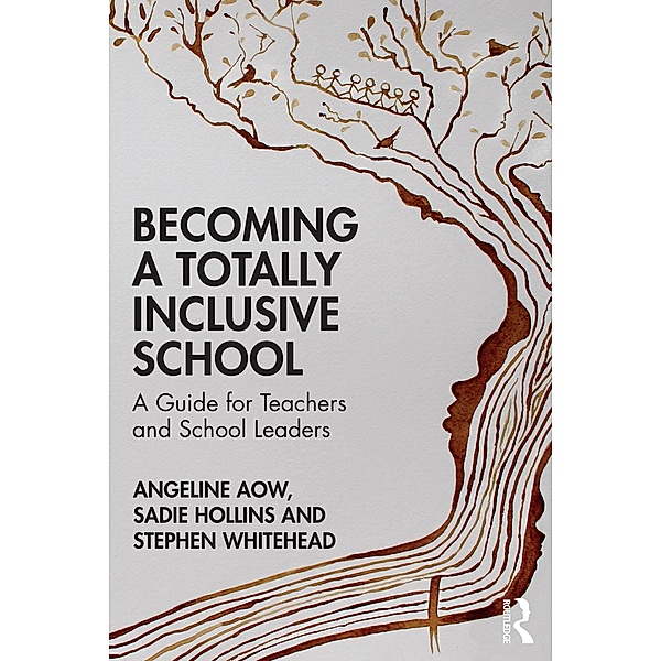 Becoming a Totally Inclusive School, Angeline Aow, Sadie Hollins, Stephen Whitehead