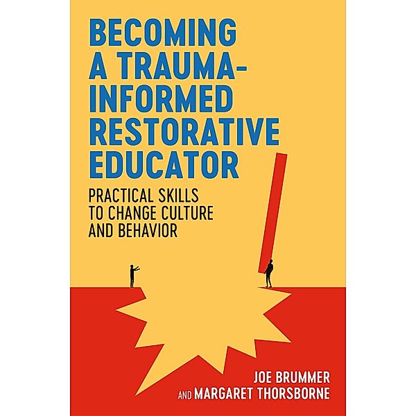 Becoming a Trauma-informed Restorative Educator, Joe Brummer, Margaret Thorsborne