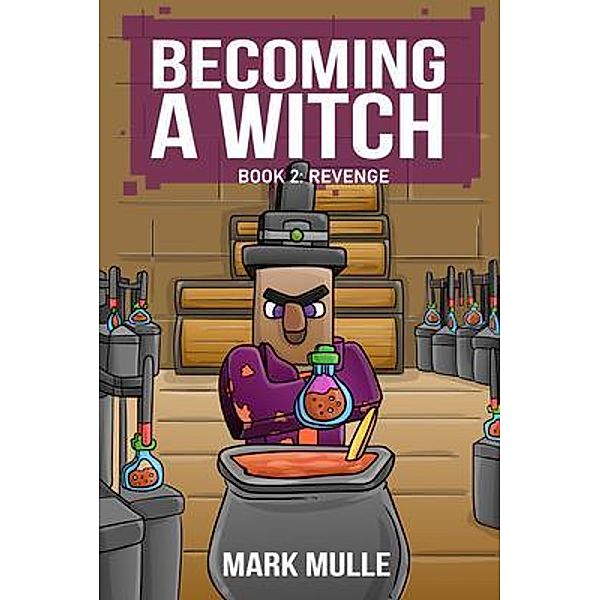 Becoming a Witch Book 2 / Becoming a Witch Bd.2, Mark Mulle