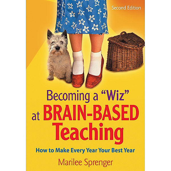 Becoming a Wiz at Brain-Based Teaching, Marilee B. Sprenger