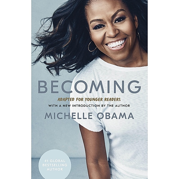 Becoming: Adapted for Younger Readers, Michelle Obama