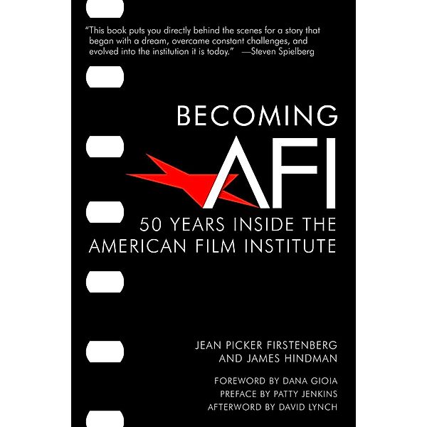 Becoming AFI, Jean Picker Firstenberg, James Hindman
