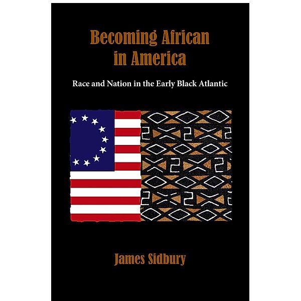Becoming African in America, James Sidbury