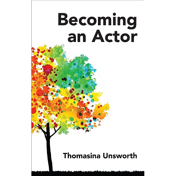 Becoming an Actor / Nick Hern Books, Thomasina Unsworth
