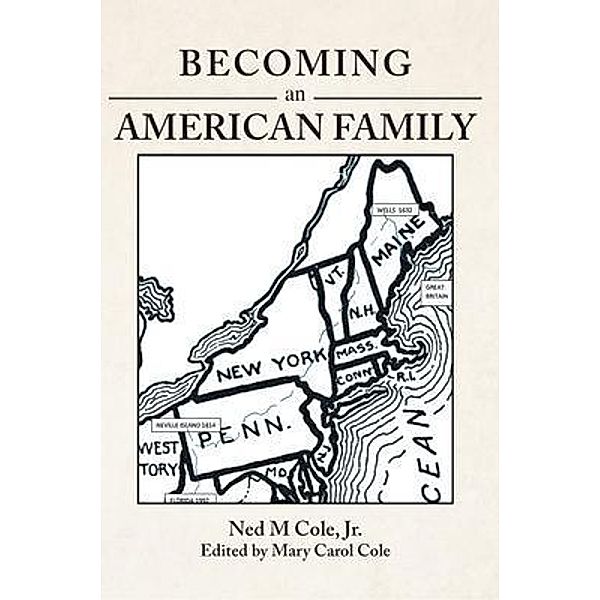 Becoming an American Family, Ned M. Cole