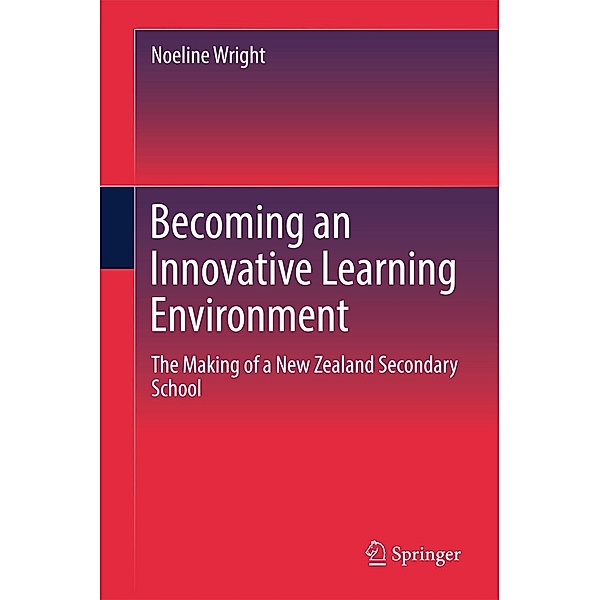Becoming an Innovative Learning Environment, Noeline Wright