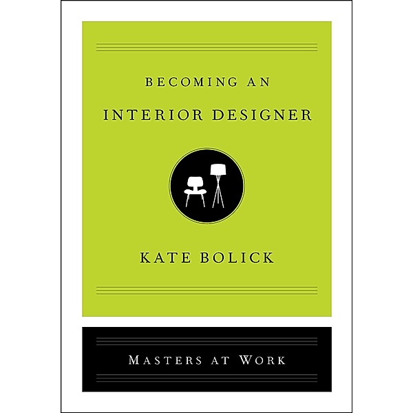 Becoming an Interior Designer, Kate Bolick