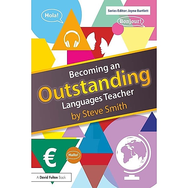 Becoming an Outstanding Languages Teacher, Steve Smith