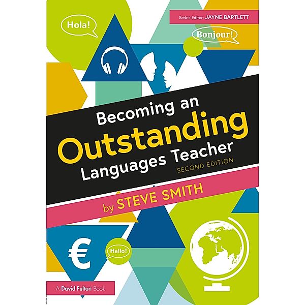 Becoming an Outstanding Languages Teacher, Steve Smith