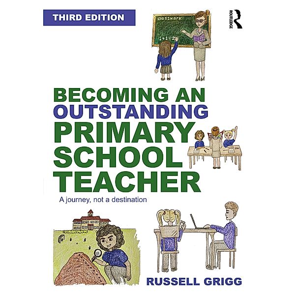 Becoming an Outstanding Primary School Teacher, Russell Grigg