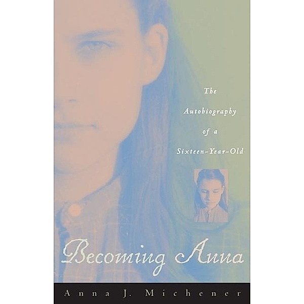 Becoming Anna; ., Anna J Michener
