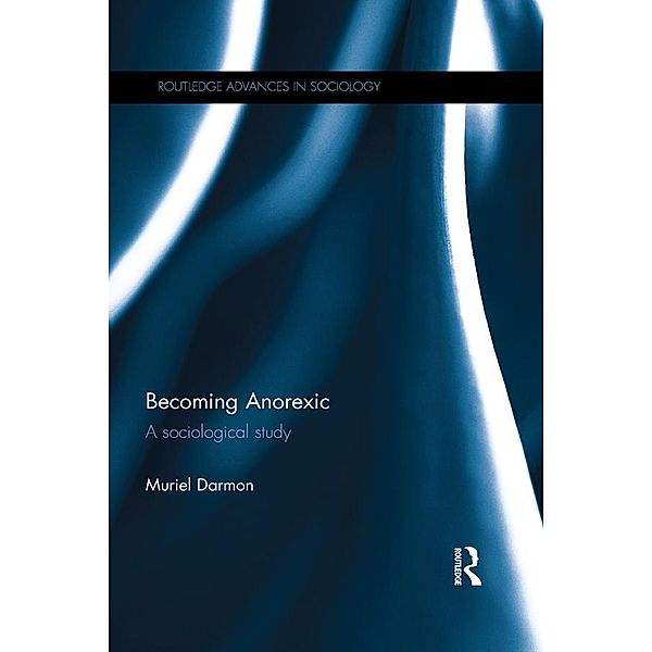 Becoming Anorexic, Muriel Darmon