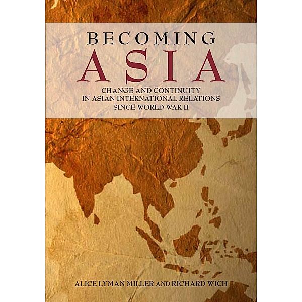 Becoming Asia, Alice Lyman Miller, Richard Wich