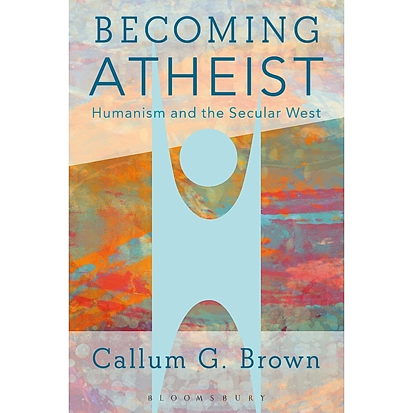 Becoming Atheist, Callum G. Brown