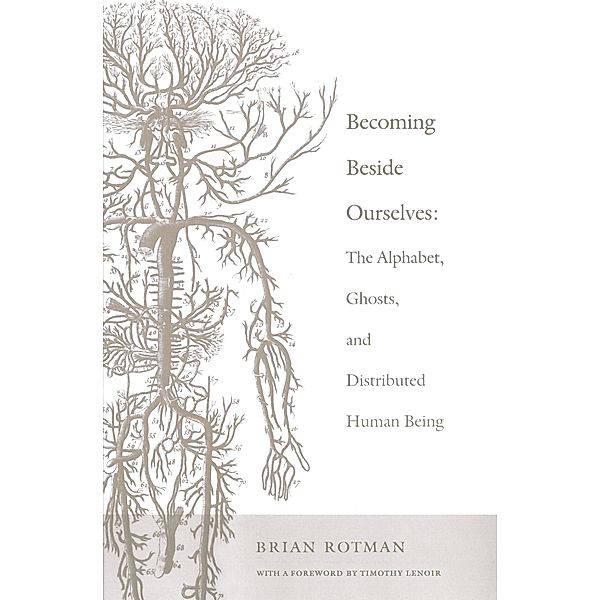 Becoming Beside Ourselves, Rotman Brian Rotman