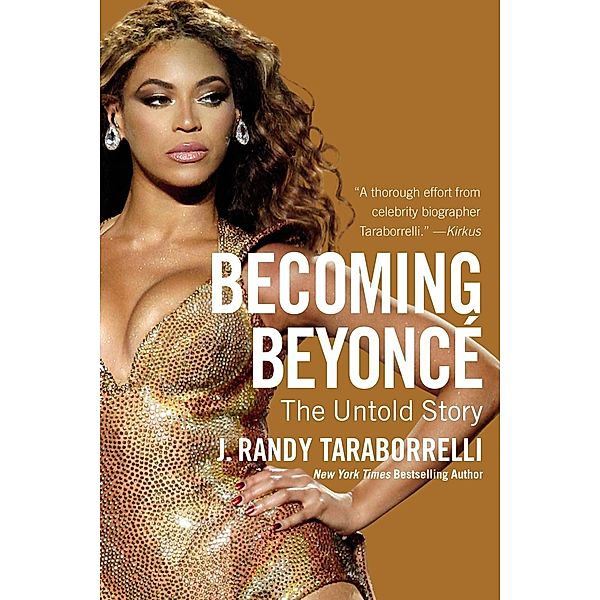 Becoming Beyoncé, J. Randy Taraborrelli