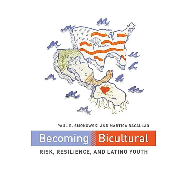 Becoming Bicultural, Paul R. Smokowski, Martica Bacallao