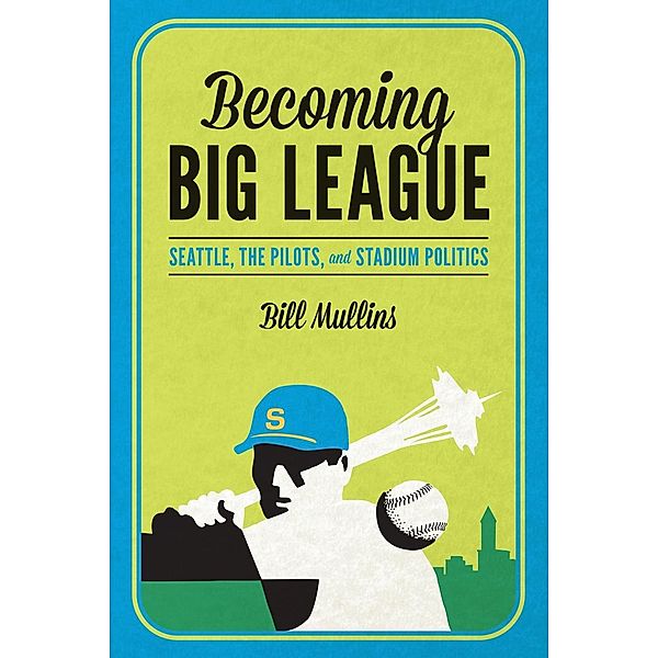 Becoming Big League, Bill (William) Mullins