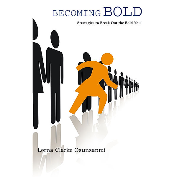 Becoming Bold, Lorna Clarke Osunsanmi