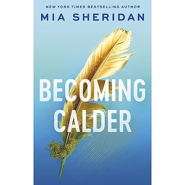 Becoming Calder, Mia Sheridan