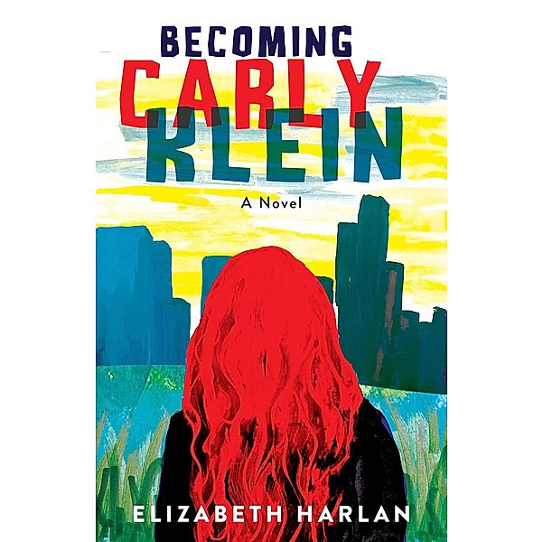 Becoming Carly Klein, Elizabeth Harlan