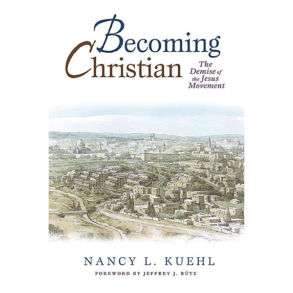 Becoming Christian, Nancy L. Kuehl