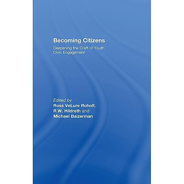 Becoming Citizens, Ross Velure Roholt, Michael Baizerman, R. W. Hildreth