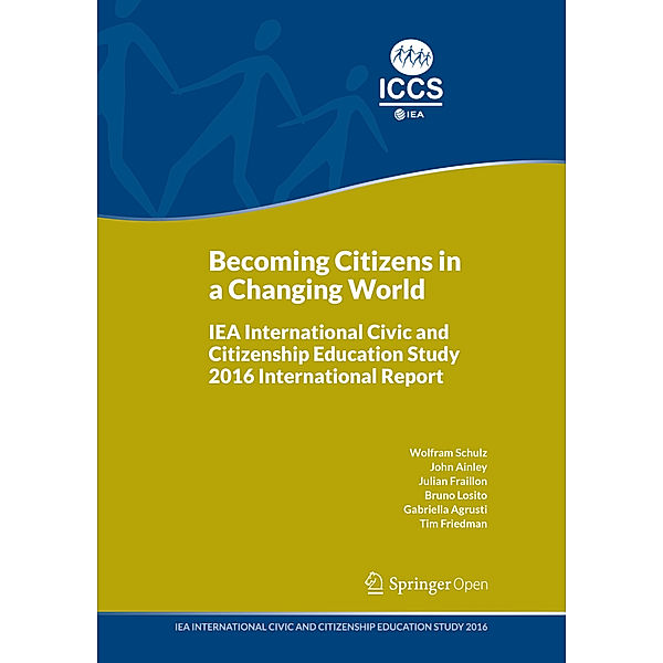 Becoming Citizens in a Changing World, Wolfram Schulz, John Ainley, Julian Fraillon, Bruno Losito, Gabriella Agrusti, Tim Friedman