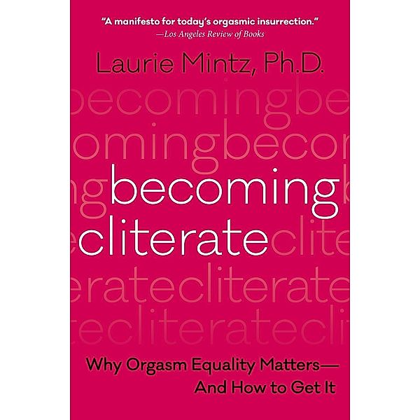 Becoming Cliterate, Laurie Mintz