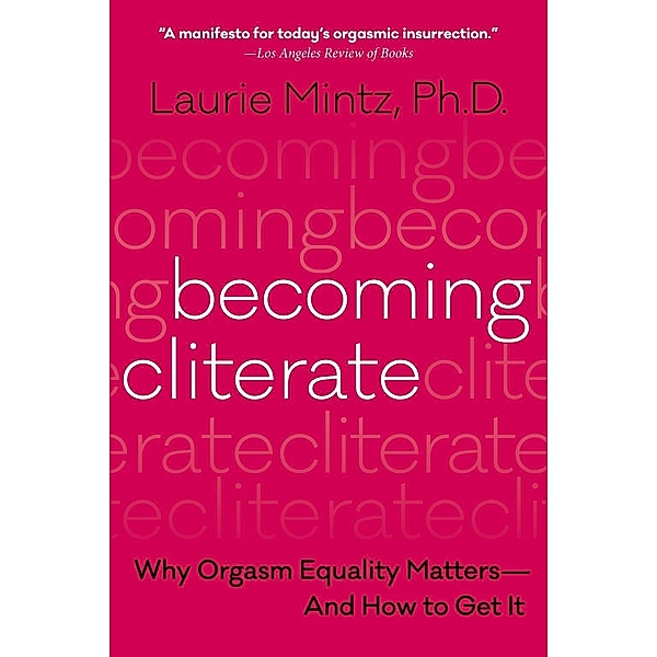 Becoming Cliterate, Laurie Mintz