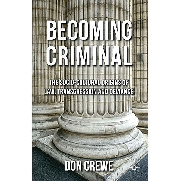 Becoming Criminal, D. Crewe