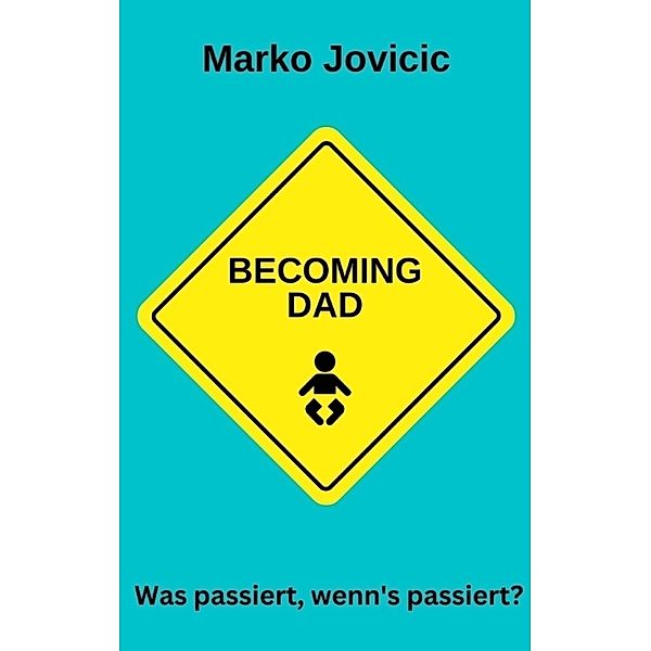 Becoming Dad, Marko Jovicic