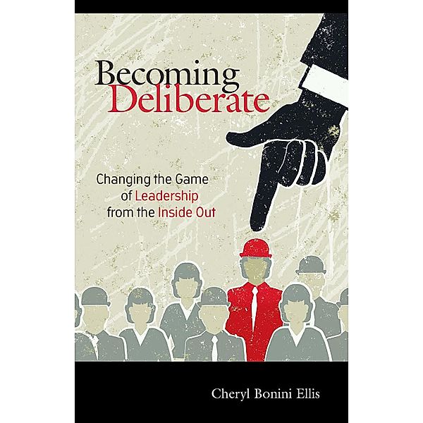 Becoming Deliberate, Cheryl Bonini Ellis