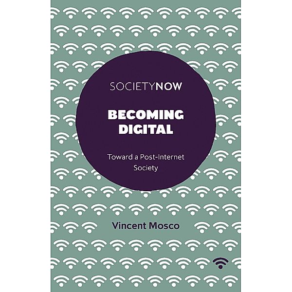 Becoming Digital, Vincent Mosco