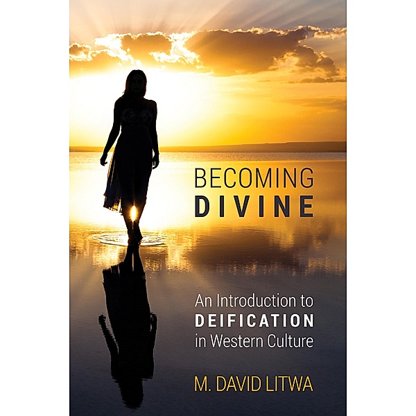 Becoming Divine, M. David Litwa